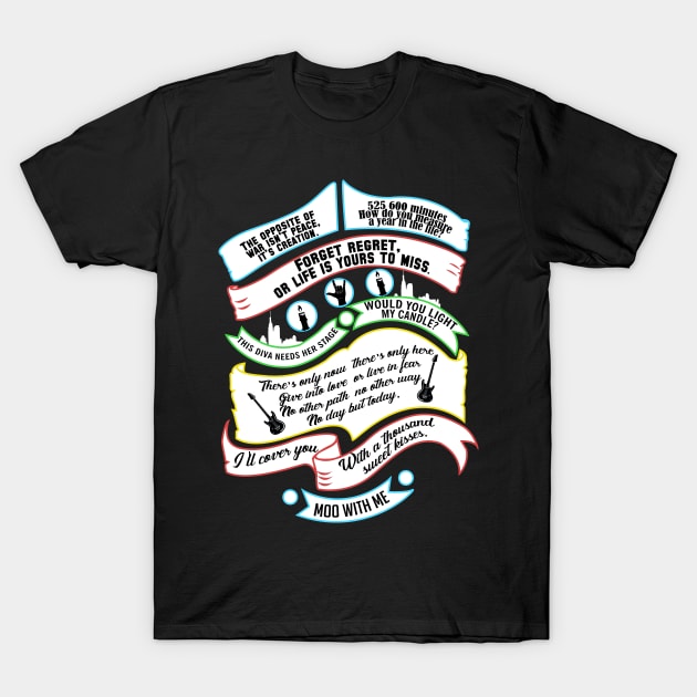 Rent Musical. Best Quotes. T-Shirt by KsuAnn